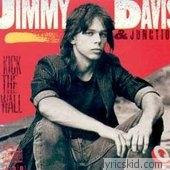 Jimmy Davis & Junction Lyrics