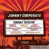 Johnny Corporate Lyrics