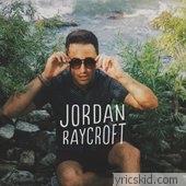 Jordan Raycroft Lyrics