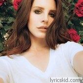 Lana Del Rey Lyrics