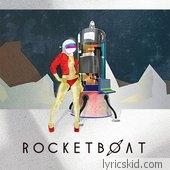 Rocketboat Lyrics