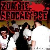 Zombie Apocalypse Lyrics