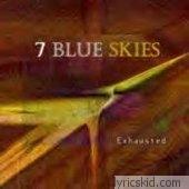 7 Blue Skies Lyrics