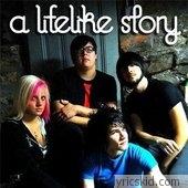 A Lifelike Story Lyrics