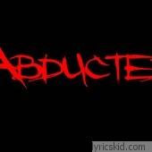 Abducted Lyrics