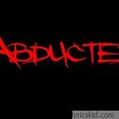 Abducted Lyrics