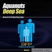 Aquanuts Lyrics