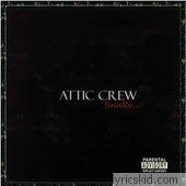 Attic Crew Lyrics