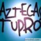 Aztecas Tupro Lyrics