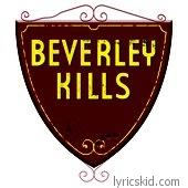 Beverley Kills Lyrics