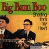 Big Bam Boo Lyrics