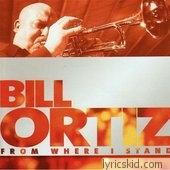Bill Ortiz Lyrics
