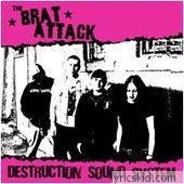 Brat Attack Lyrics