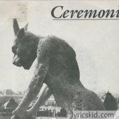 Ceremonies Lyrics