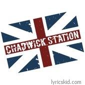 Chadwick Station Lyrics
