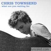 Chris Townsend Lyrics