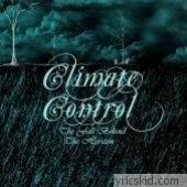Climate Control Lyrics