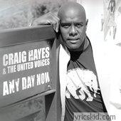 Craig Hayes & The United Voices Lyrics