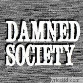 Damned Society Lyrics