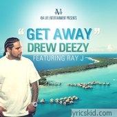 Drew Deezy Lyrics