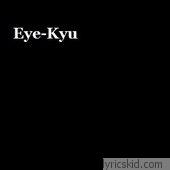 Eye Kyu Lyrics