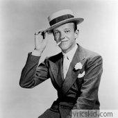 Fred Astaire Lyrics