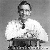 Fred Rogers Lyrics