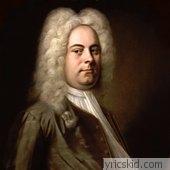 George Frideric Handel Lyrics