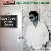 Greg Guidry Lyrics