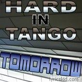 Hard In Tango Lyrics