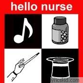Hello Nurse Lyrics
