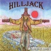 Hilljack Lyrics