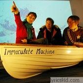 Immaculate Machine Lyrics