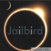 Jailbird Lyrics