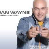 Jan Wayne Lyrics