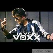 Jaysin Voxx Lyrics