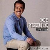 Joe Pizzulo Lyrics