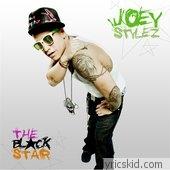 Joey Stylez Lyrics