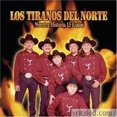 Los Tiranos Del Norte Lyrics