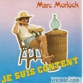 Marc Morlock Lyrics