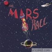 Mars Hall Lyrics