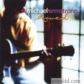 Michael Armstrong Lyrics