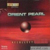 Orient Pearl Lyrics