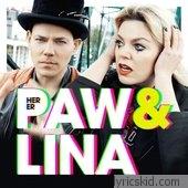 Paw & Lina Lyrics