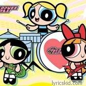 Powerpuff Girls Lyrics