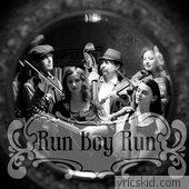 Run Boy Run Lyrics