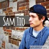 Sam Tio Lyrics