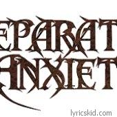Separation Anxiety Lyrics