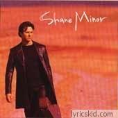 Shane Minor Lyrics