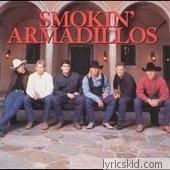 Smokin' Armadillos Lyrics